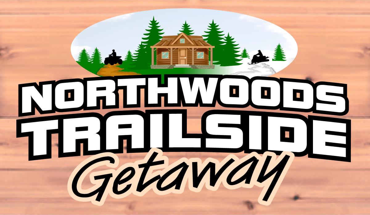 Northwoods Trailside Getaway